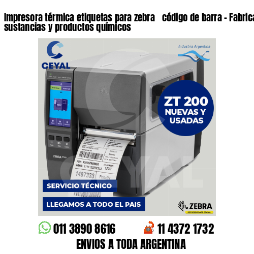 Impresora térmica etiquetas para zebra  código de barra – Fabricación de sustancias y productos químicos